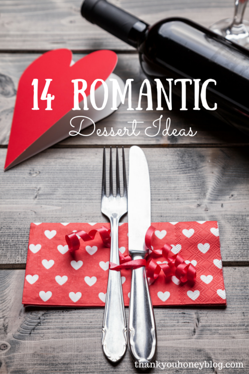 14 Romantic Dessert Ideas