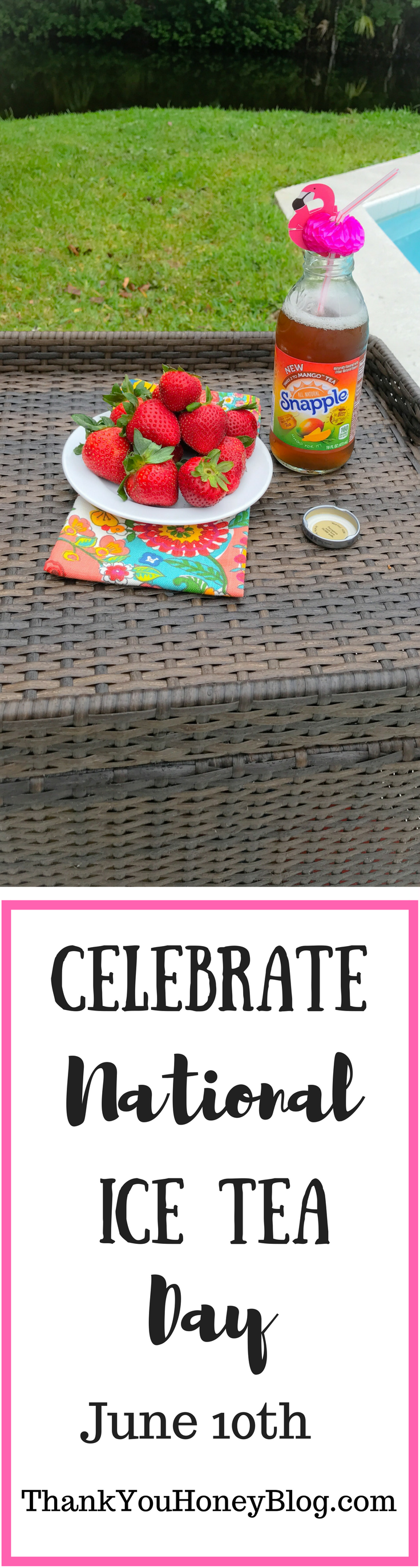 Celebrate National Iced Tea Day